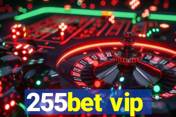 255bet vip