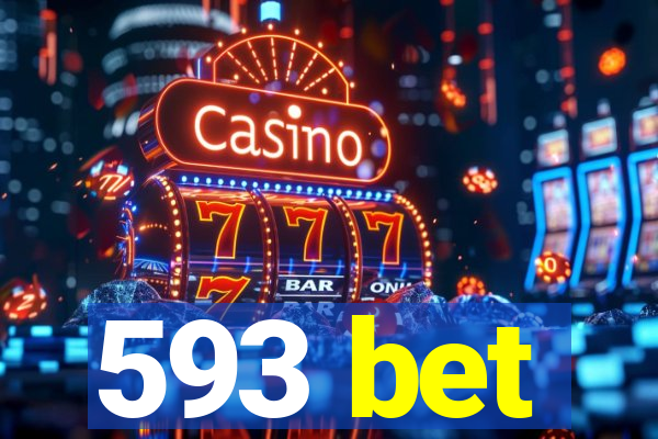 593 bet