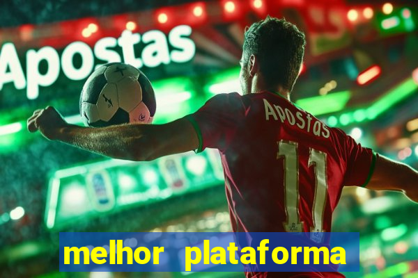 melhor plataforma para jogar