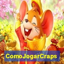 ComoJogarCraps