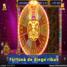 fortuna de diego ribas