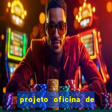 projeto oficina de jogos educativos