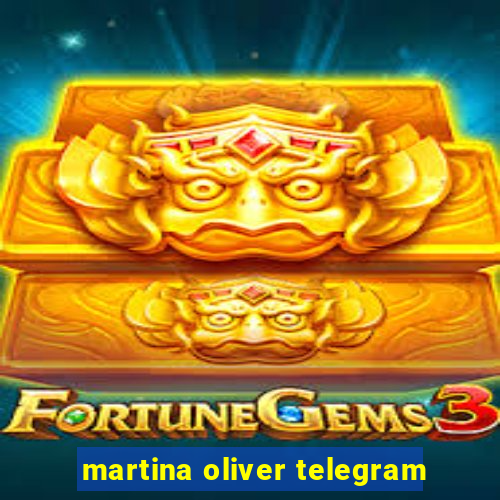 martina oliver telegram