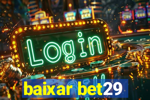 baixar bet29