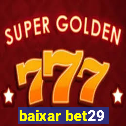 baixar bet29