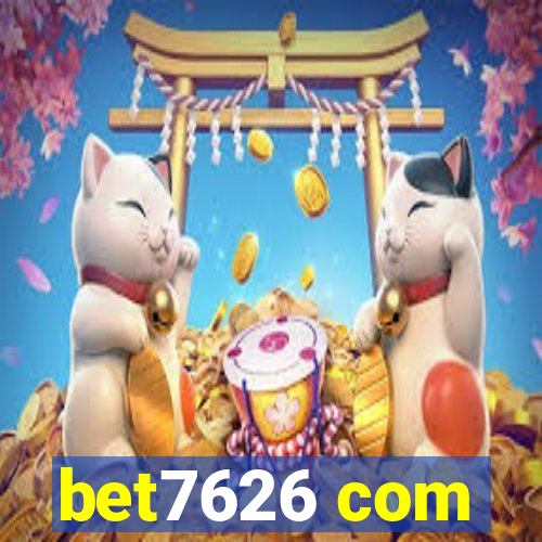 bet7626 com