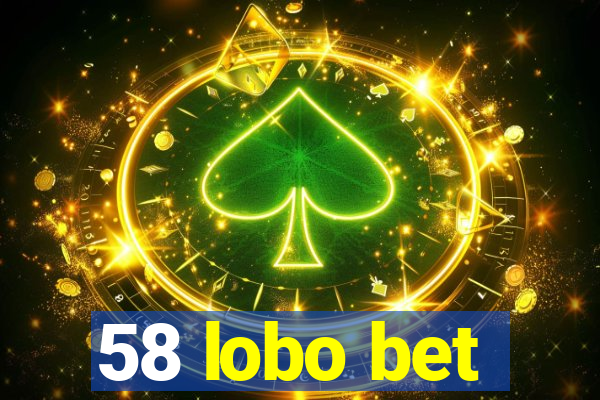 58 lobo bet