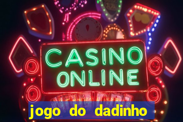 jogo do dadinho que ganha dinheiro