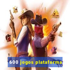 600 jogos plataforma