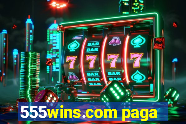 555wins.com paga