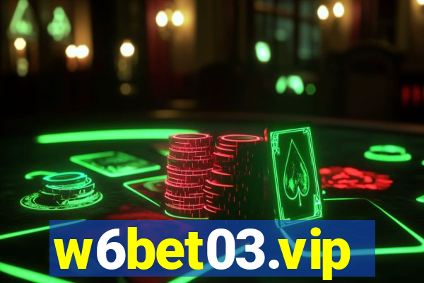 w6bet03.vip