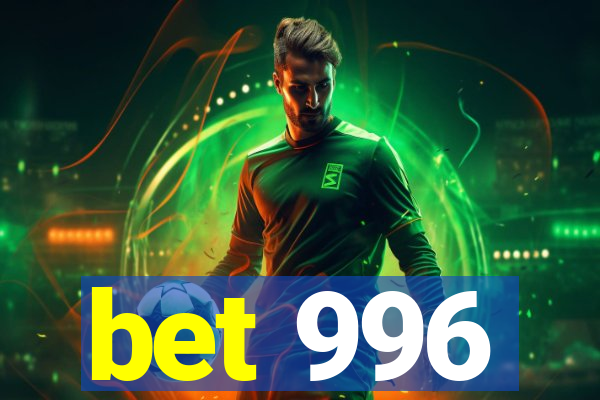 bet 996