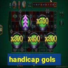 handicap gols