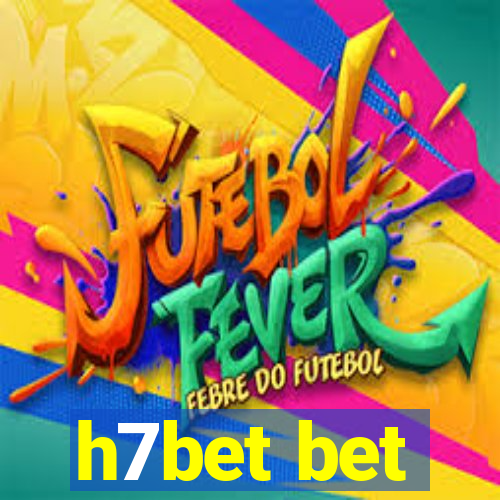 h7bet bet