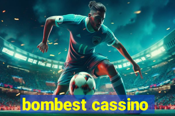 bombest cassino