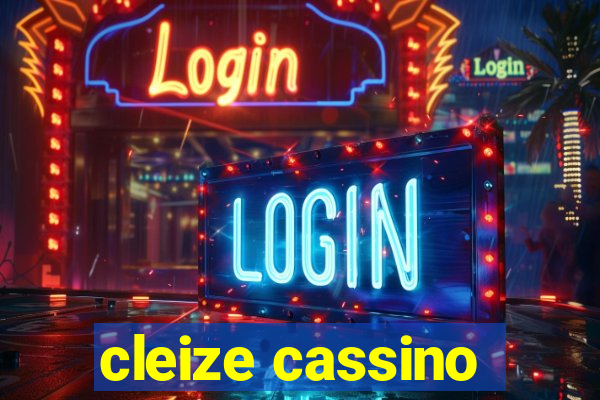 cleize cassino