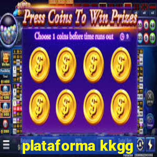 plataforma kkgg