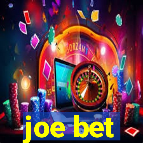 joe bet