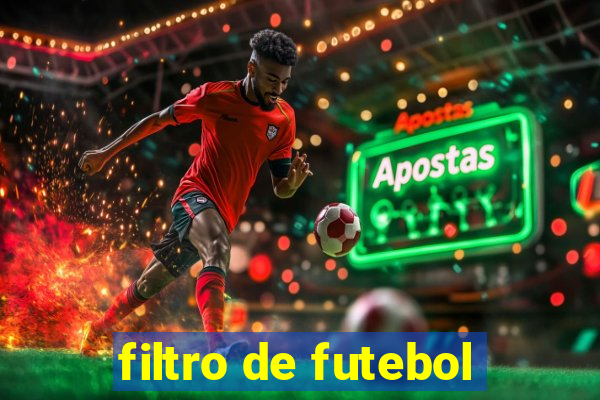 filtro de futebol