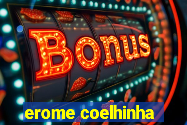 erome coelhinha