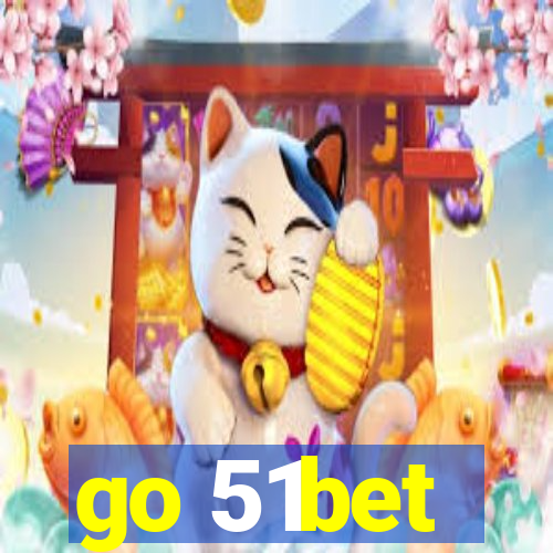 go 51bet