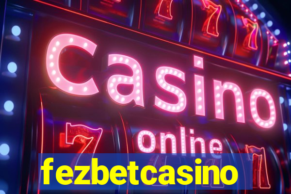 fezbetcasino