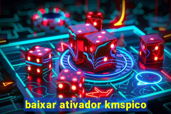 baixar ativador kmspico