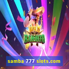 samba 777 slots.com