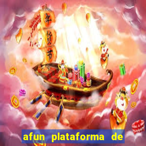 afun plataforma de jogos para ganhar dinheiro