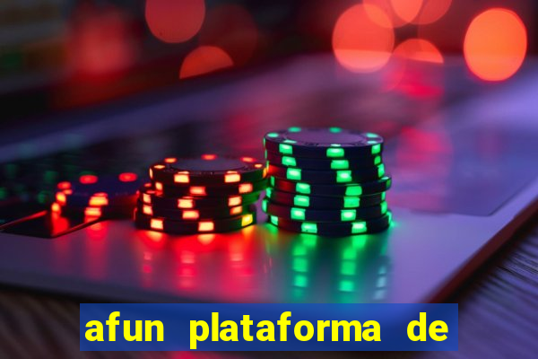 afun plataforma de jogos para ganhar dinheiro