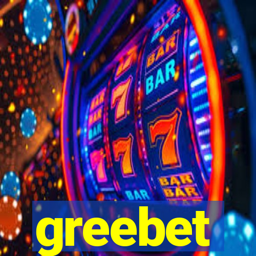 greebet