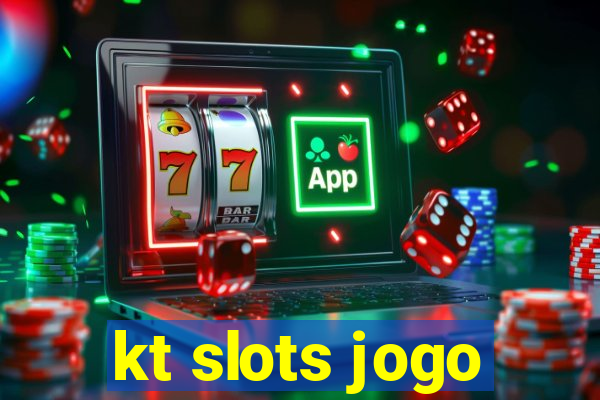 kt slots jogo