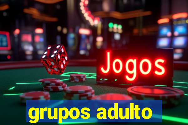 grupos adulto