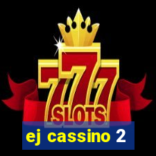 ej cassino 2