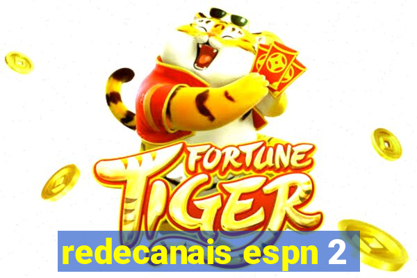 redecanais espn 2