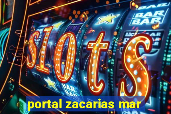 portal zacarias mar