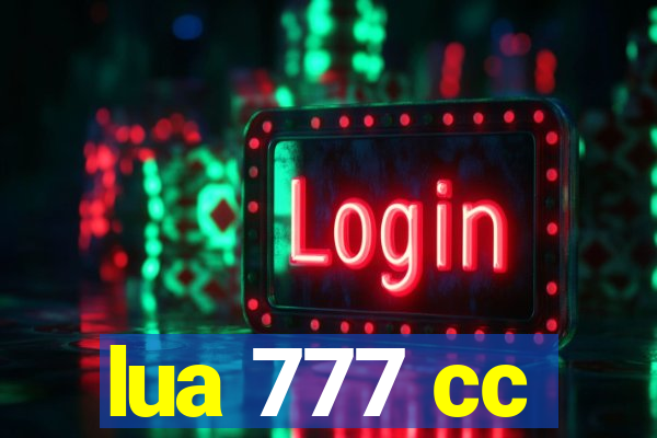 lua 777 cc