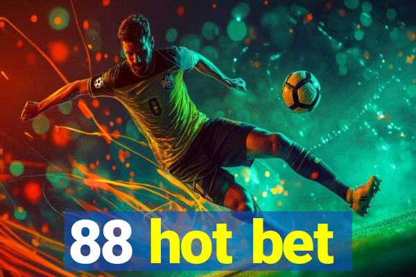 88 hot bet