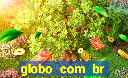 globo com br absolutamente noticias