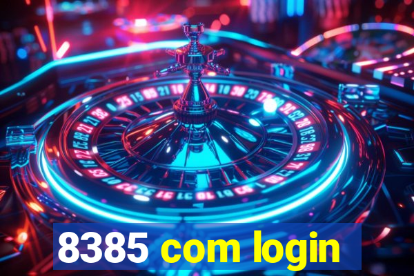 8385 com login