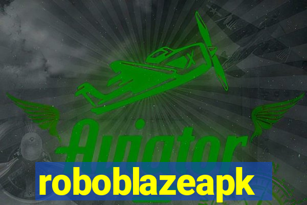 roboblazeapk