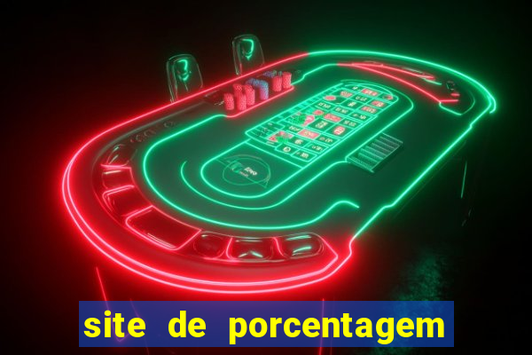 site de porcentagem slots pg