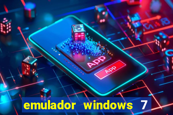 emulador windows 7 32 bits