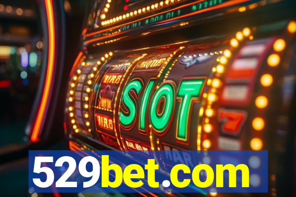 529bet.com