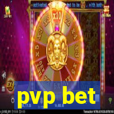 pvp bet