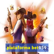 plataforma bet959