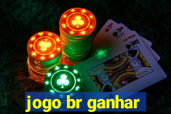 jogo br ganhar