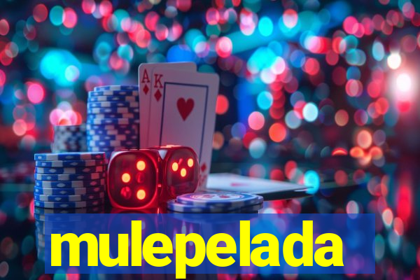 mulepelada