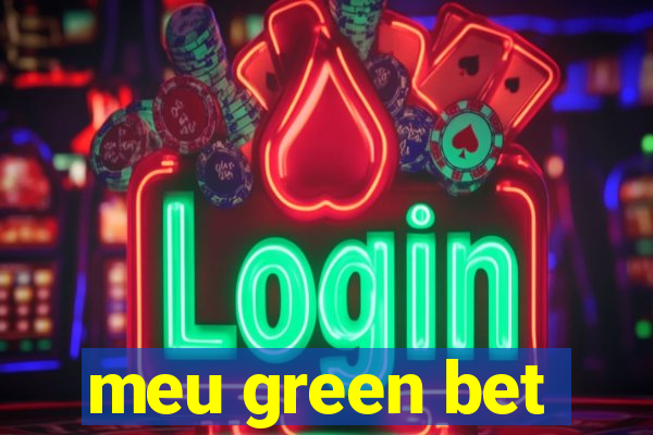 meu green bet