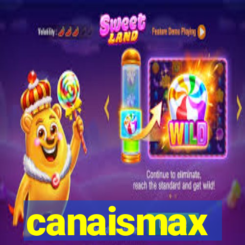 canaismax